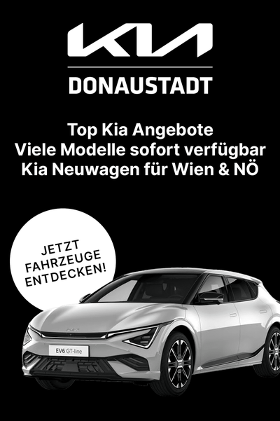 Advertisement for Kia Donau, featuring a silver EV6 GT-Line model, promoting available cars for Vienna and NÖ with a call to discover vehicles.
