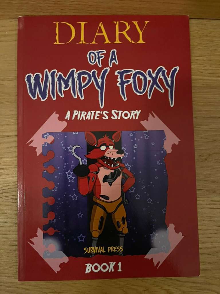 Diary of A Wimpy Foxy: A Pirate's Story (Book 1) - Unofficial FNAF