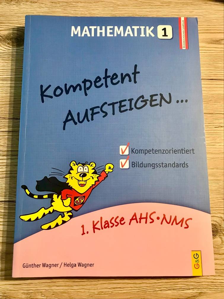 Kompetent Aufsteigen MATHEMATIK 1 - 1. Klasse AHS/ NMS, neu