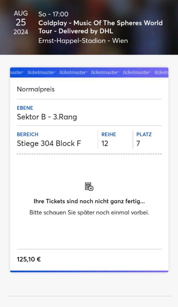 Coldplay Tickets TAUSCHEN Wien 25.08.2024 3xSitzplätze für 3xStehplätze