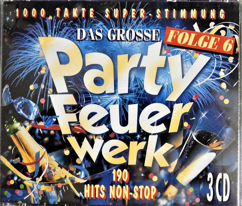 Das Grosse Party Feuerwerk Folge 6 3 CD
