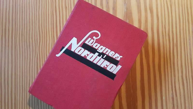 Wagners Nordtirol, Wagner'sche Universitätsbuchhandlung 1930, 3. Auflage