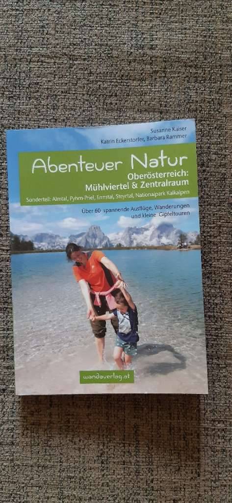 Wanderführer Mühlviertel und Zentralraum Familie
