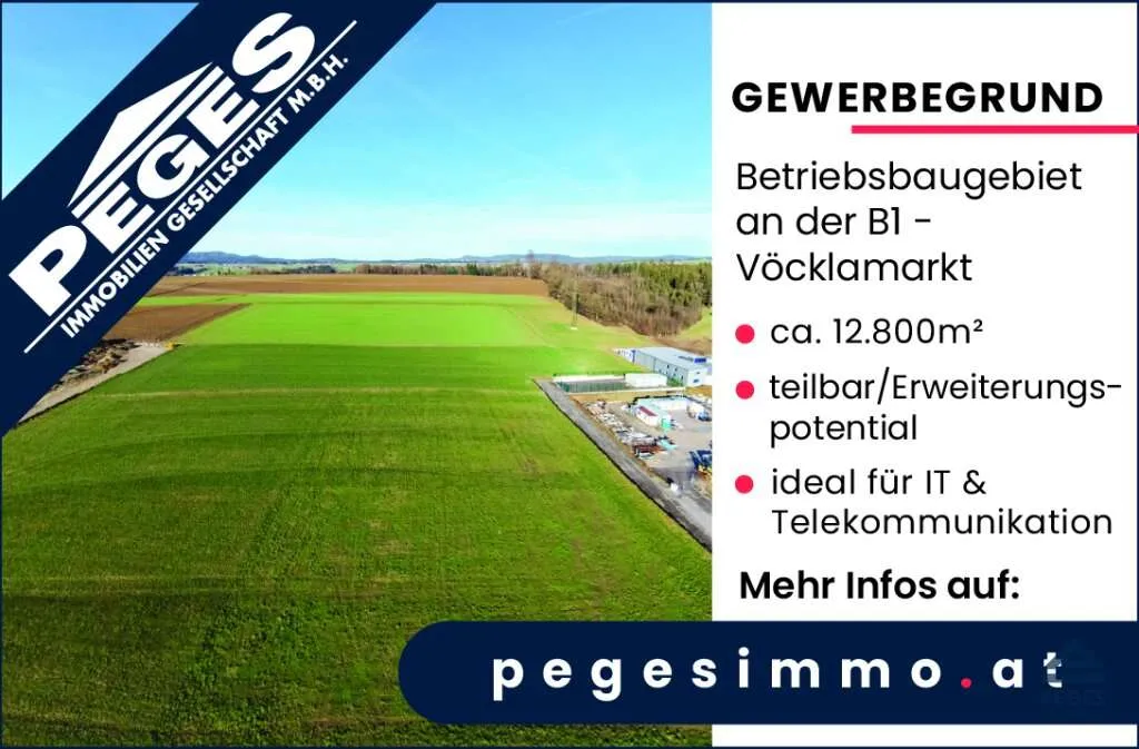 GEWERBEGRUND: BETRIEBSBAUGEBIET AN DER B1 - VÖCKLAMARKT - Veduta 2